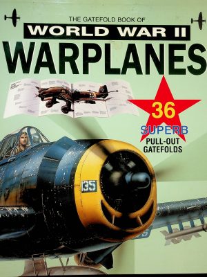 The Gatefold Book of World War II Warplanes