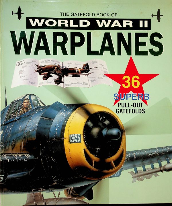 The Gatefold Book of World War II Warplanes