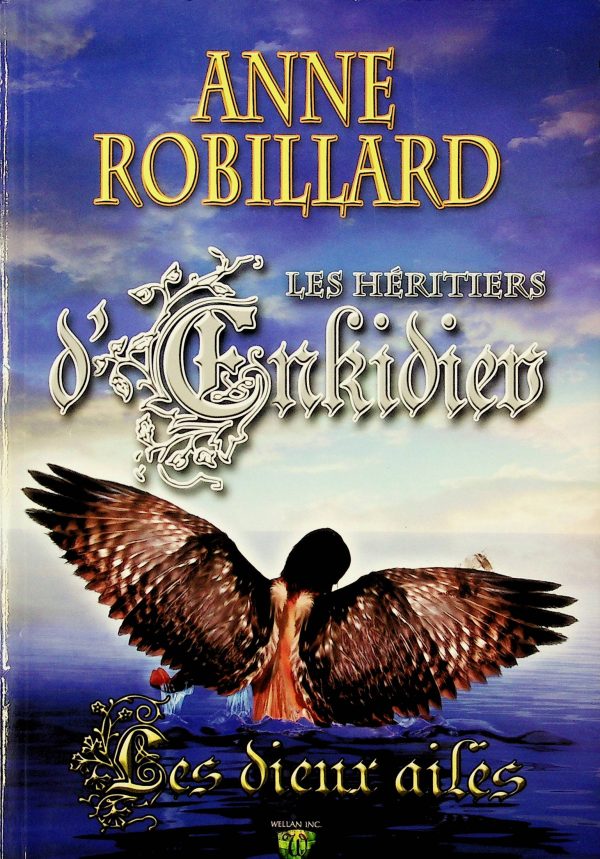 Les Héritiers d'Enkidiev T. 03 - Les dieux ailés