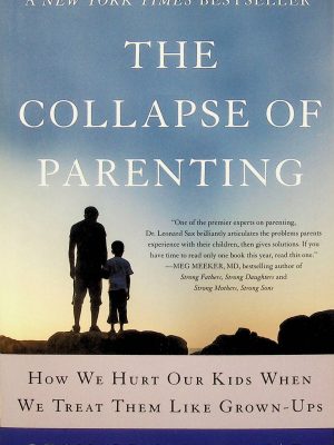 The collapse of parenting