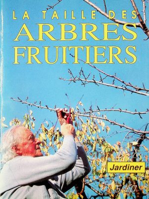La taille des arbres fruitiers