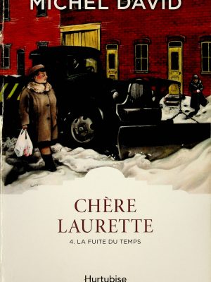 Chère Laurette T. 04 - La fuite du temps