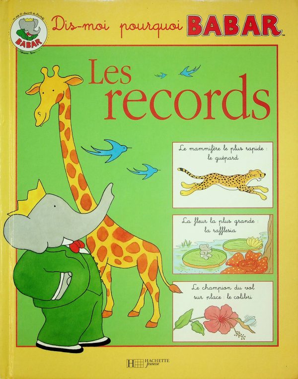 Dis-moi pourquoi Babar - Les records