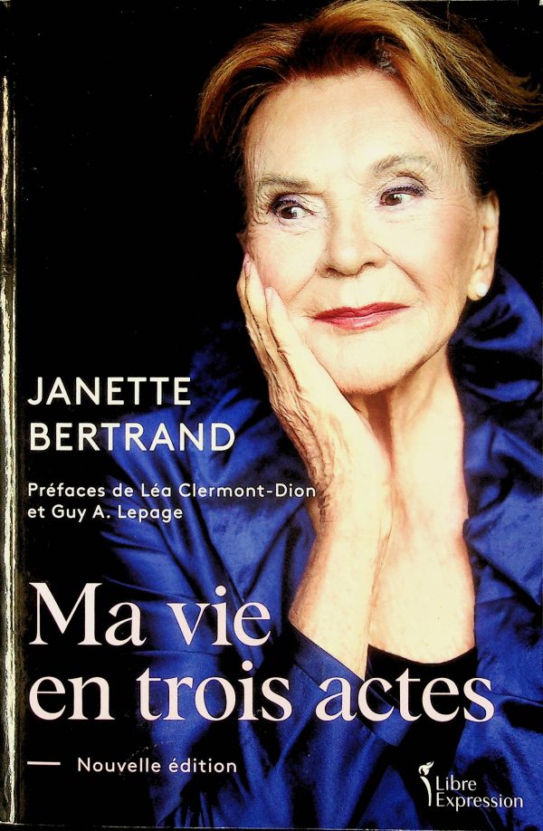 Ma vie en trois actes (Bertrand, Janette)