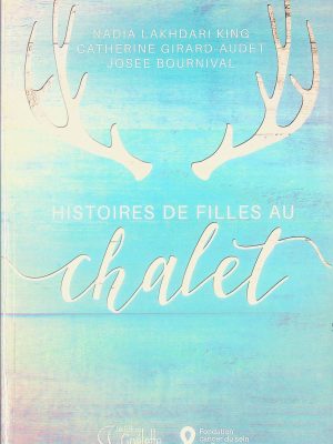 Histoires de filles au chalet