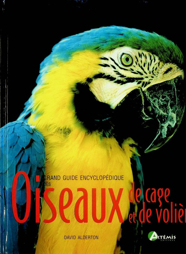 Grand guide encyclopédique des oiseaux de cage et de volière