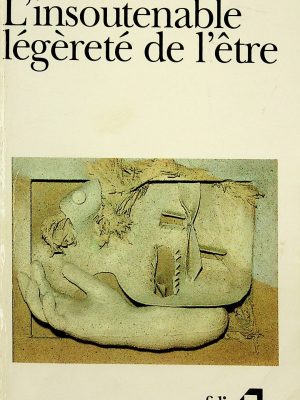 L'insoutenable légèreté de l'être