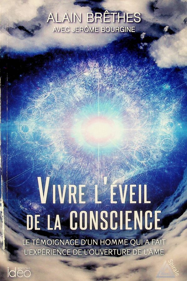 Vivre l'éveil de la conscience