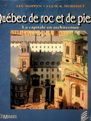 Québec de roc et de pierres
