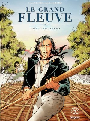Le grand fleuve T. 01 - Jean Tambour