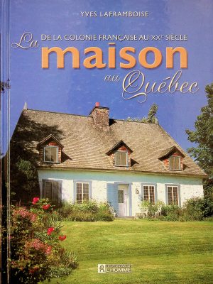 La maison au Québec