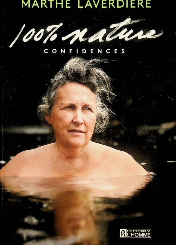 100% nature - Confidences (Laverdière, Marthe)