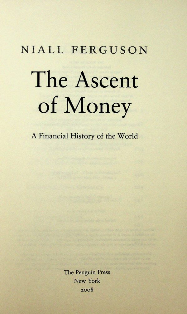 The Ascent of Money - A financial history of the world