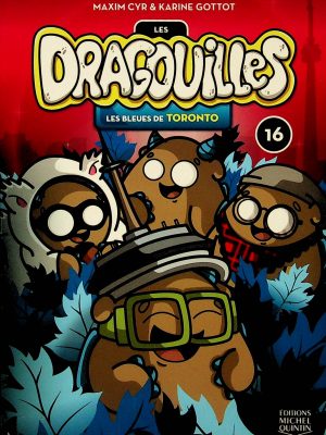 Les Dragouilles T. 16 - Les Bleues de Toronto