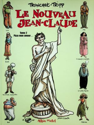 Le nouveau Jean-Claude T. 02 - Pizza mon amour...