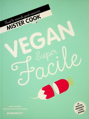 Mister Cook - Vegan Super Facile