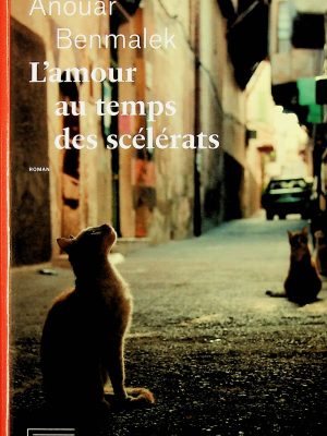 L'amour au temps des scélérats