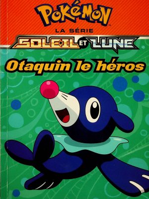 Pokémon, Série soleil et lune - Otaquin le héros