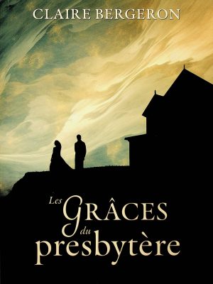 Les Grâces du presbytère