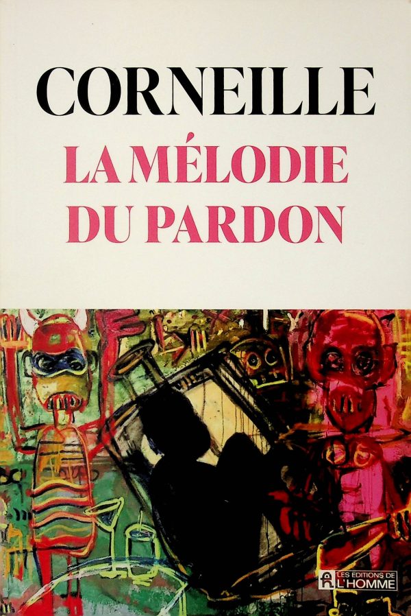 La mélodie du pardon (Corneille)
