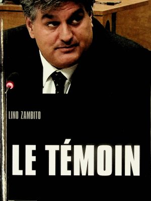Le témoin (Zambito, Lino)
