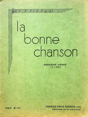 La bonne chanson - Première année (1 à 50)
