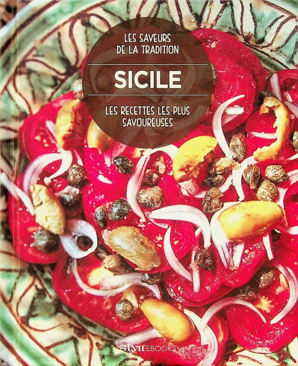 Sicile - Les recettes les plus savoureuses