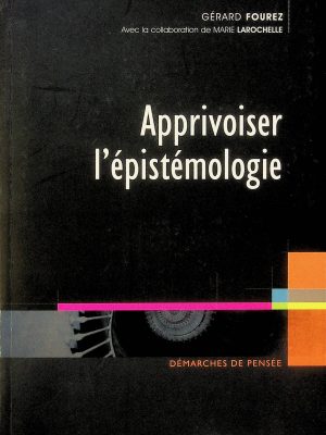 Apprivoiser l'épistémologie