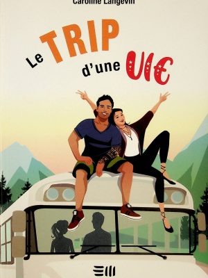 Le trip d'une vie