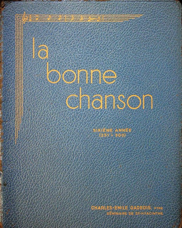 La bonne chanson - sixième année (251 à 300)