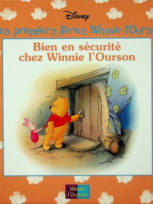 Mes premiers livres Winnie l'Ourson - Bien en sécurité chez Winnie l'Ourson