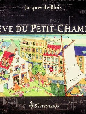 Le rêve du Petit-Champlain