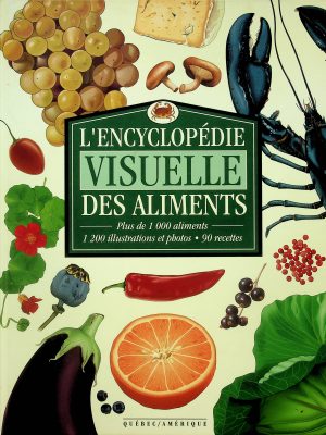 L'encyclopédie visuelle des aliments