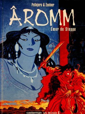 Âromm T. 02 - Cœur de Steppe