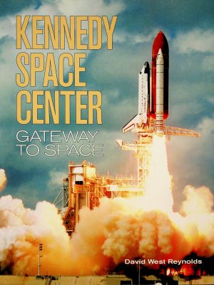 Kennedy Space Center - Gateway to space