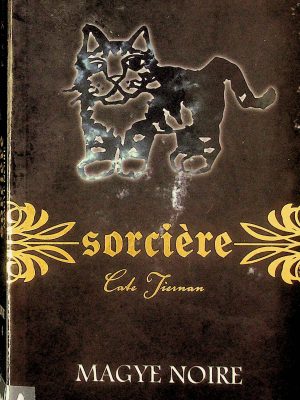 Sorcière T. 04 - Magye noire