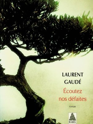 Écoutez nos défaites
