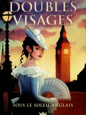 Doubles visages T. 02 - Sous le soleil anglais