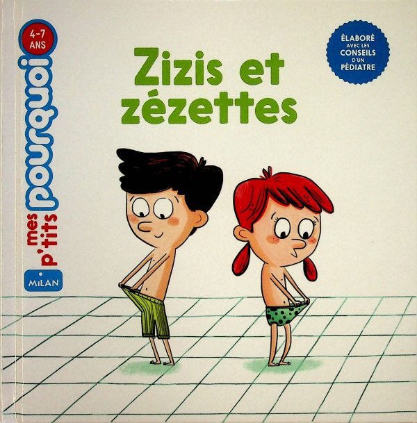 Mes p'tits pourquoi - Zizis et zézettes
