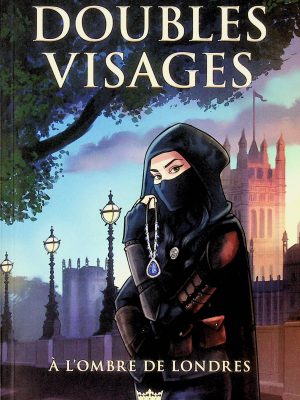 Doubles visages T. 01 - À l'ombre de Londres
