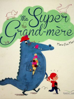 Ma super grand-mère