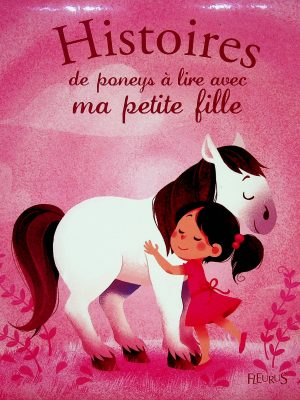 Histoires de poneys à lire avec ma petite fille