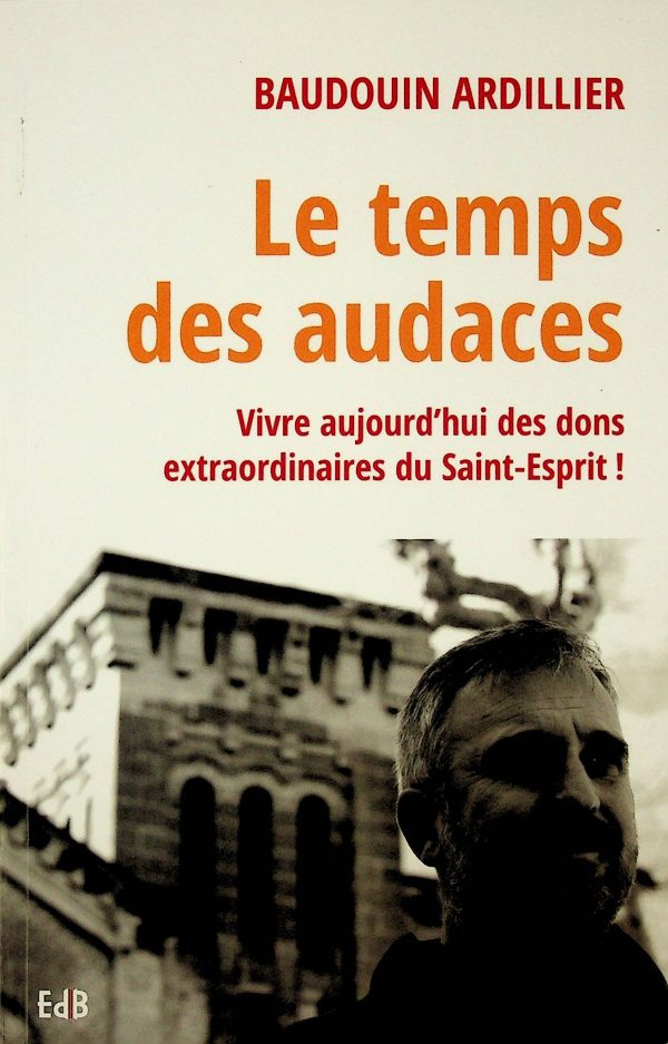 Le temps des audaces
