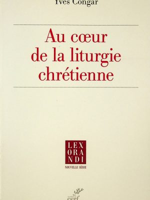 Au cœur de la liturgie chrétienne