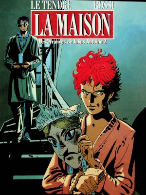 Les Errances de Julius Antoine T. 02 - La Maison
