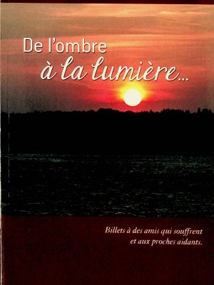 De l'ombre à la lumière