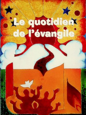 Le quotidien de l'évangile
