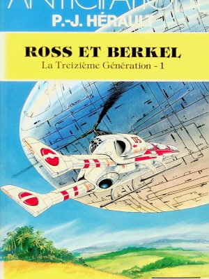 La Treizième Génération T. 01 - Ross et Berkel