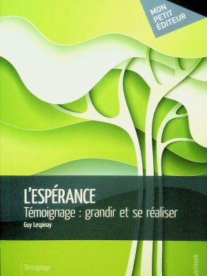 L'espérance - Témoignage: grandir et se réaliser