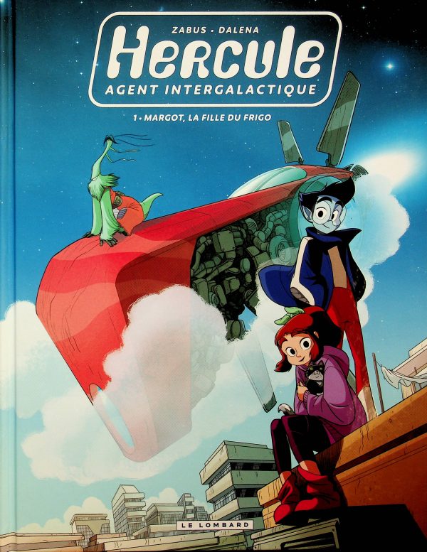 Hercule: Agent Intergalactique T. 01 - Margot, la fille du frigo